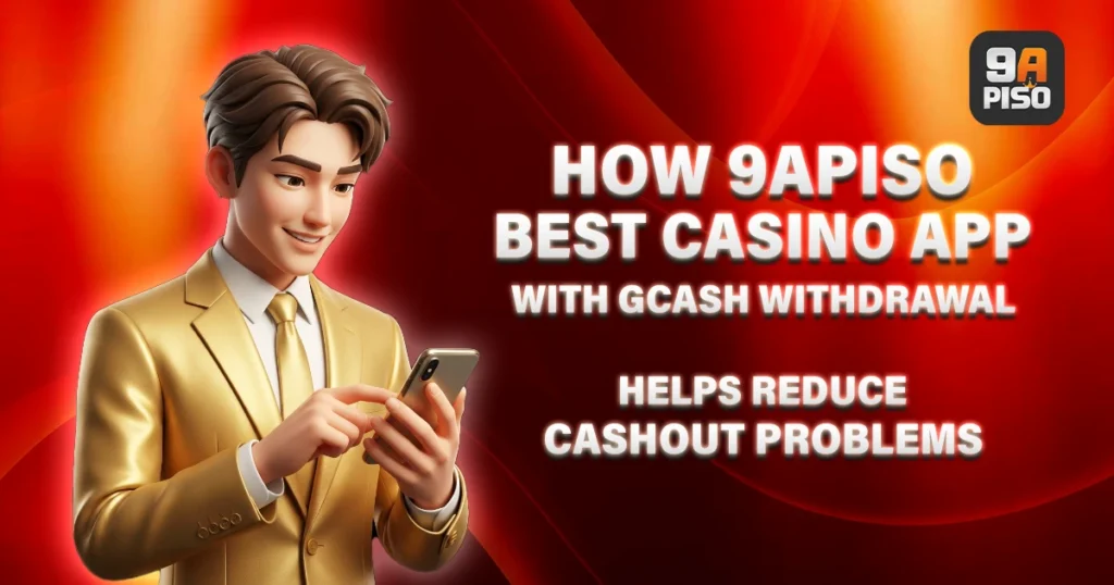 image of how 9apiso best casino app with gcash withdrawal helps reduce cashout problems