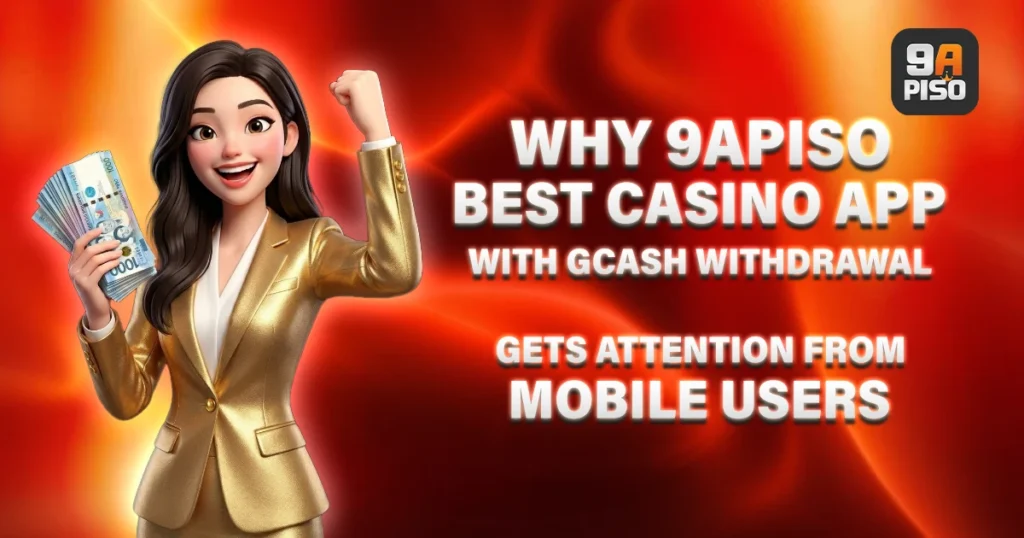 image of why 9apiso best casino app with gcash withdrawal gets attention from mobile users